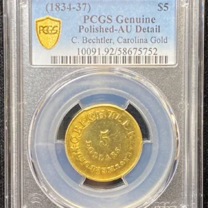 (1834-37) $5 CAROLINA GOLD C. BECHTLER RARE PCGS GENUINE AU DETAIL