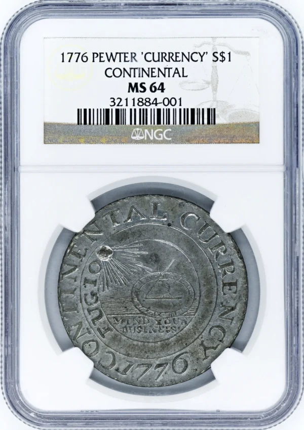 1776 CURRENCY, PEWTER $1 NGC MS 64