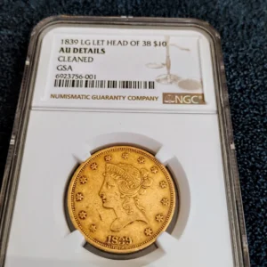 1839 $10 Gold Eagle Liberty GSA Hoard Pop 1 Unique GSA Gold $10 Liberty Eagle